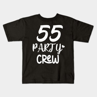 55 party crew Kids T-Shirt